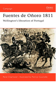 Fuentes de Oñoro 1811: Wellington’s liberation of Portugal